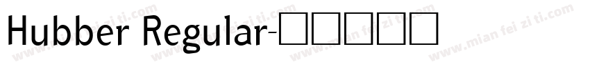 Hubber Regular字体转换
